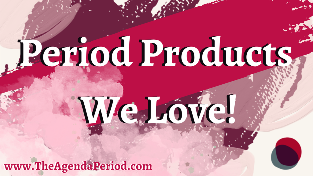 period products we love written on a magenta and pink background