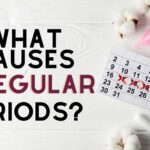 What Causes Periods to be Irregular?